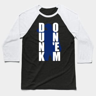 Dunk On 'Em Baseball T-Shirt